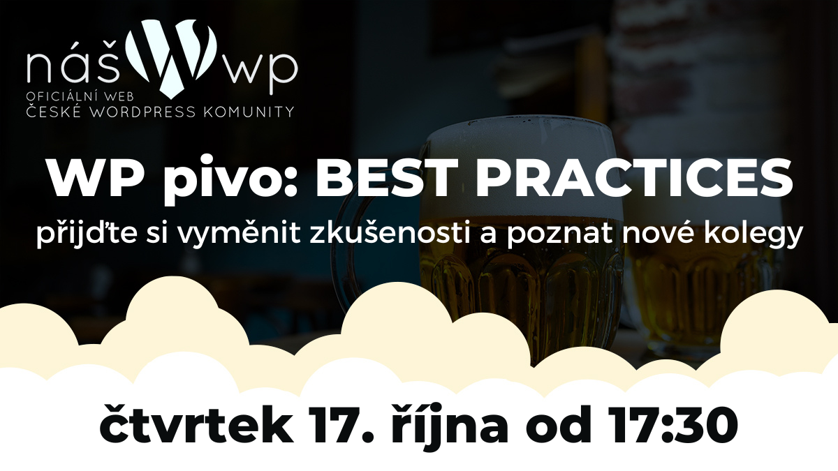 WP pivo Praha: BEST PRACTICES